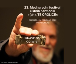23. Mednarodni festival ustnih harmonik ''(ah), TE ORGLICE'' - prijave so dprte!